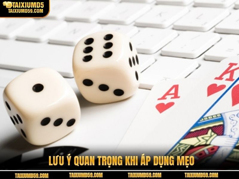Lưu ý quan trọng khi áp dụng mẹo