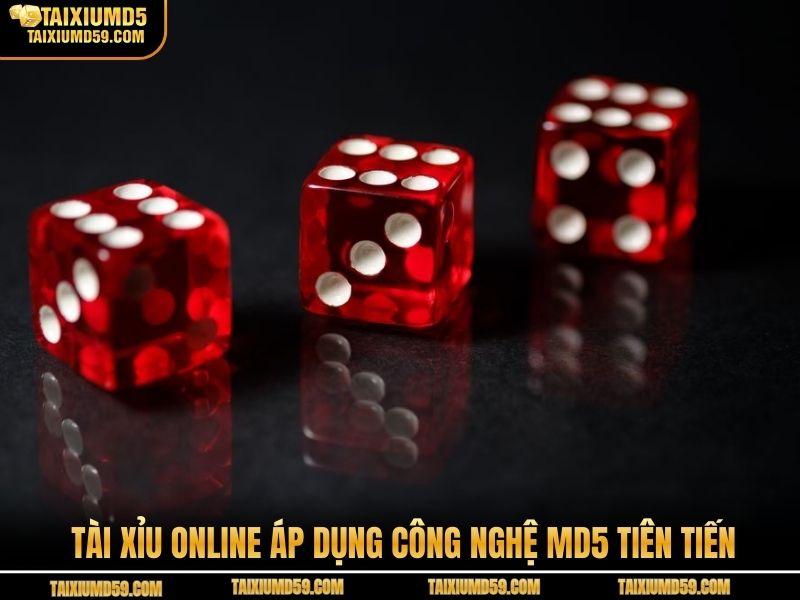 Tài xỉu online áp dụng công nghệ MD5 tiên tiến