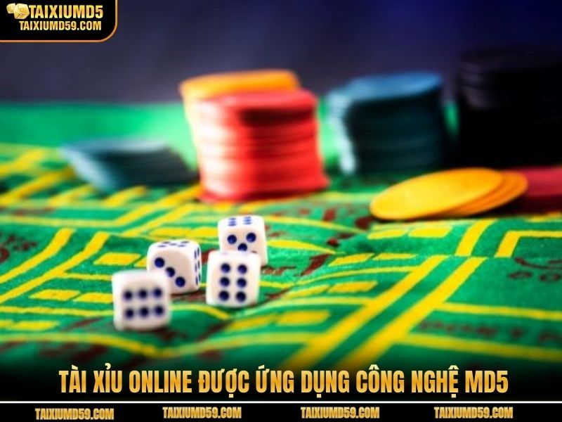 Tài xỉu online được ứng dụng công nghệ MD5